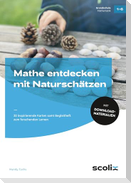 Mathe entdecken mit Naturschätzen