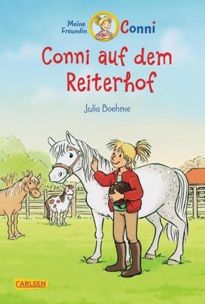Boehme, Julia. Conni auf dem Reiterhof (farbig illustriert) - Ein Kinderbuch ab 7 Jahren für Leseanfänger*innen mit vielen tollen Bildern. Carlsen Verlag GmbH, 2015.