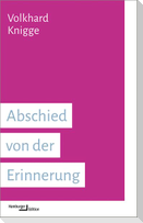 Abschied von der Erinnerung