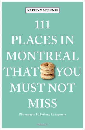 McInnis, Kaitlyn. 111 Places in Montreal That You Must Not Miss - Travel Guide. Emons Verlag, 2024.