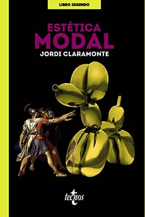 Claramonte Arrufat, Jordi. Estética modal : libro segundo. Tecnos, 2021.
