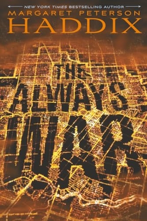 Haddix, Margaret Peterson. The Always War. Simon & Schuster Books for Young Readers, 2012.