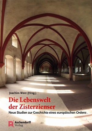 Werz, Joachim (Hrsg.). Die Lebenswelt der Zisterzienser - Neue Studien zur Geschichte eines europäischen Ordens. Aschendorff Verlag, 2020.