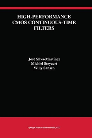 Silva-Martínez, José / Steyaert, Michiel et al. High-Performance CMOS Continuous-Time Filters. Springer, 2010.
