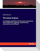 The means of grace: