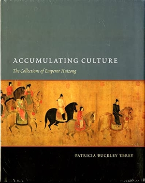 Ebrey, Patricia Buckley. Accumulating Culture - The Collections of Emperor Huizong. University of Washington Press, 2008.