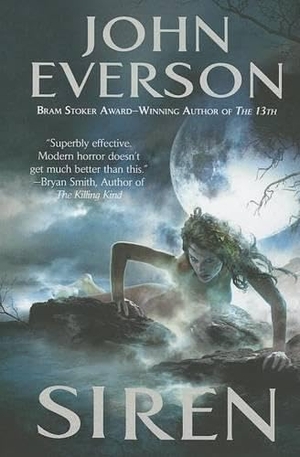 Everson, John. Siren. Amazon Publishing, 2013.