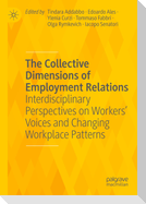 The Collective Dimensions of Employment Relations