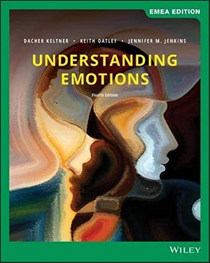 Keltner, Dacher / Jenkins, Jennifer M. et al. Understanding Emotions, EMEA Edition. John Wiley & Sons Inc, 2019.