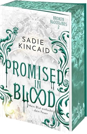 Kincaid, Sadie. Promised in Blood - Mein Blut entfacht dein Feuer | Band 2 der spicy Vampir-Romantasy und TikTok-Sensation mit limitiertem Farbschnitt in Erstauflage. Bramble Hardcover, 2026.