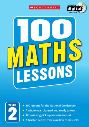 Clissold, Caroline. 100 Maths Lessons - Year 2. Scholastic, 2014.