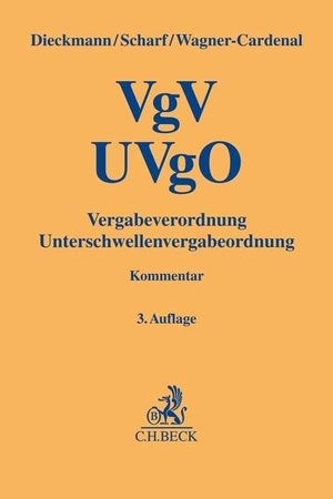 Dieckmann, Martin / Jan Peter Scharf et al (Hrsg.). VgV - UVgO - Vergabeverordnung, Unterschwellenvergabeordnung. C.H. Beck, 2023.