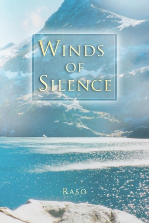 Hultgren, Raso. Winds of Silence. Misty Ridge Press, 2022.