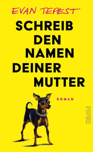 Tepest, Evan. Schreib den Namen deiner Mutter - Roman | Ein knallgegenwärtiges Debüt über familiäre Leerstellen. Piper Verlag GmbH, 2024.