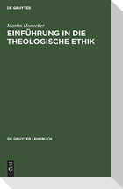 Einführung in die Theologische Ethik