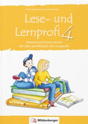 Koppensteiner, Christa. Lese- und Lernprofi 4 - Sinnerfassend lesen mit Julia und Michael, Schülerarbeitsheft. Mildenberger Verlag GmbH, 2010.