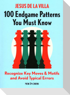 100 Endgame Patterns You Must Know