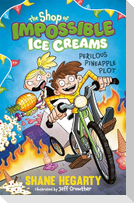 The Shop of Impossible Ice Creams: Perilous Pineapple Plot