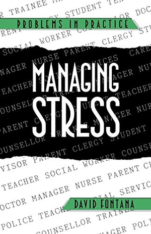 Fontana. Managing Stress. John Wiley & Sons, 1989.