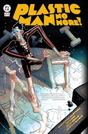 Lins, Alex / Christopher Cantwell. Plastic Man No More!. DC Comics, 2025.
