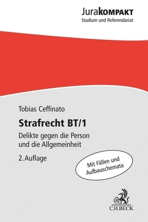 Ceffinato, Tobias. Strafrecht BT/1 - Delikte gegen die Person und die Allgemeinheit. C.H. Beck, 2021.
