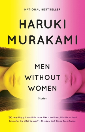 Murakami, Haruki. Men Without Women - Stories. Random House LLC US, 2018.