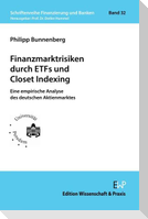 Finanzmarktrisiken durch ETFs und Closet Indexing.