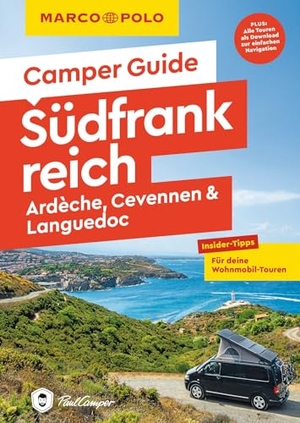 Hofmeister, Carina / Michael Kruse. MARCO POLO Camper Guide Südfrankreich: Ardèche, Cevennen & Languedoc - Insider-Tipps für deine Wohnmobil-Touren. Mairdumont, 2026.