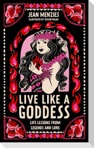 Live Like a Goddess