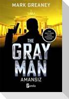 Amansiz - The Gray Man