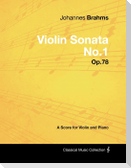 Johannes Brahms - Violin Sonata No.1 - Op.78 - A Score for Violin and Piano