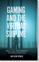 Gaming and the Virtual Sublime