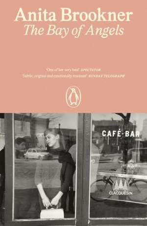 Brookner, Anita. The Bay Of Angels. Penguin Books Ltd, 2016.