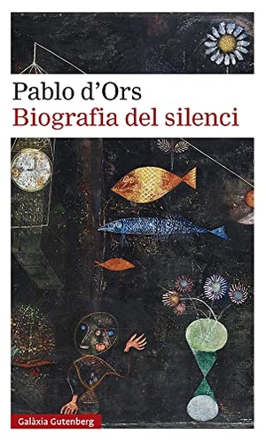 Vallès, Tina / Pablo d' Ors. Biografia del silenci : breu assaig sobre meditació. Galaxia Gutenberg, S.L., 2020.