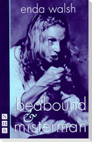 Bedbound & Misterman