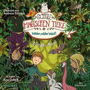 Auer, Margit. Die Schule der magischen Tiere 11: Wilder, wilder Wald!. Silberfisch, 2020.