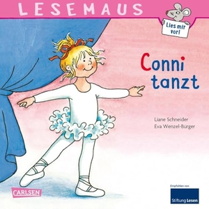 Schneider, Liane / Eva Wenzel-Bürger. Conni tanzt. Carlsen Verlag GmbH, 1998.