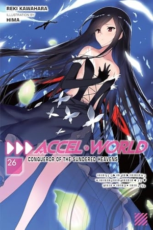 Allen, Jocelyne / Reki Kawahara. Accel World, Vol. 26 (light novel). Headline, 2023.