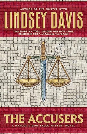 Davis, Lindsey. The Accusers. Hachette Book Group USA, 2004.