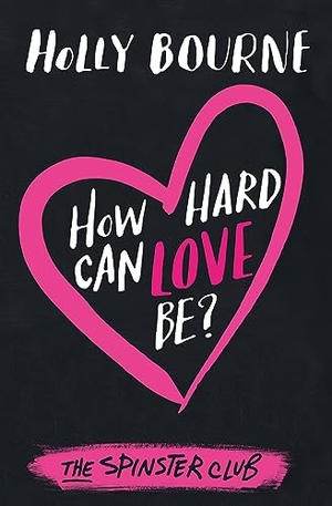 Bourne, Holly. How Hard Can Love Be?. Usborne Publishing, 2016.