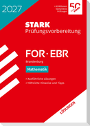 STARK Lösungen zu Mathematik - FOR/EBR 2027 Brandenburg - Prüfungsvorbereitung