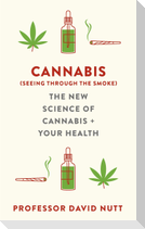 Cannabis (seeing through the smoke)