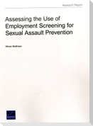 Assessing the Use of Employment Screening for Sexual Assault Prevention
