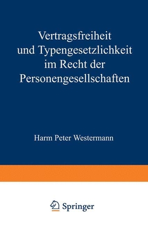 Westermann, Harm P.. Vertragsfreiheit und Typengesetzlichkeit im Recht der Personengesellschaften. Springer Berlin Heidelberg, 2014.