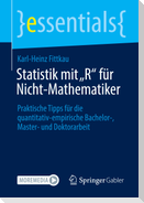 Statistik mit ¿R¿ für Nicht-Mathematiker