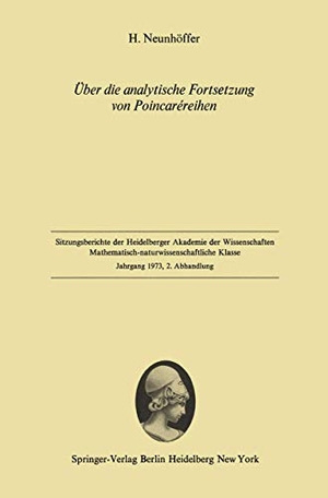 Neunhöffer, Helmut. Über die analytische Fortsetzung von Poincaréreihen - Vorgelegt in der Sitzung vom 2. Juni 1973. Springer Berlin Heidelberg, 1973.