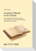Aischylos' Orestie in der Schule