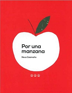 Caamaño, Neus. Por una manzana. Tres Tigres Tristes, 2018.