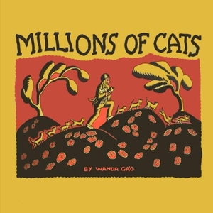 Gag, Wanda. Millions of Cats. Martino Fine Books, 2024.