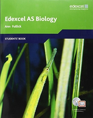 Fullick, Ann / Fullick, Patrick et al. Edexcel A Level Science: AS Biology Students' Book with ActiveBook CD - EDAS: AS Bio Stu Bk with ABk CD. Pearson Education Limited, 2008.